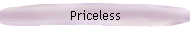 Priceless